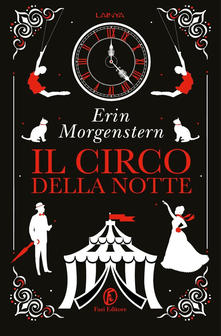 Erin Morgenstern Il circo della notte